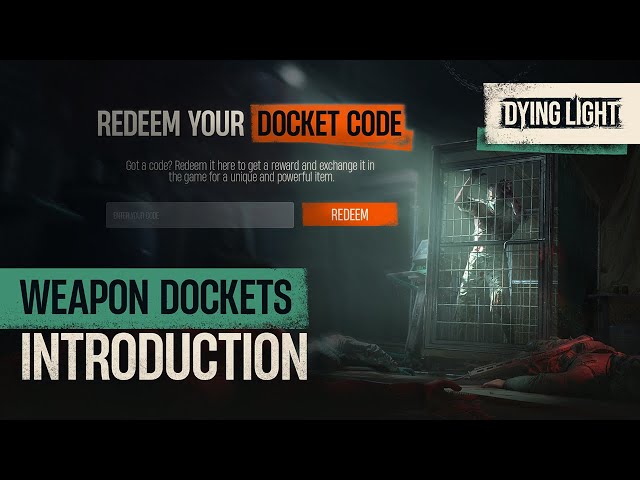Dying Light The Beast docket codes...